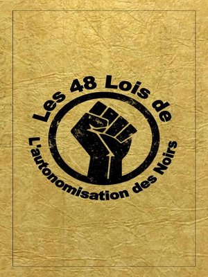 cover image of Les 48 Lois De L'autonomisation Des Noirs